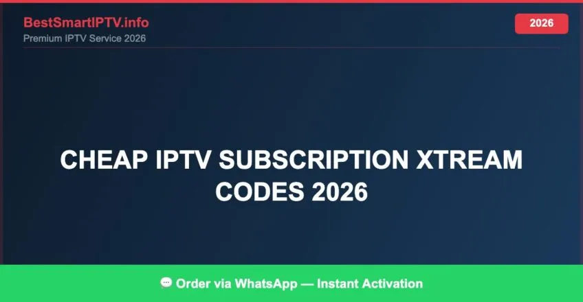 Cheap Iptv Subscription Xtream Codes 2026 2026