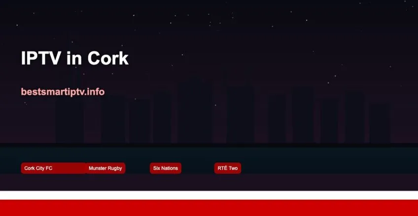 Cork Iptv 2026 - BestSmartIPTV
