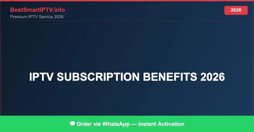 Iptv Subscription Benefits 2026 2026