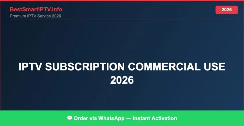 Iptv Subscription Commercial Use 2026 2026
