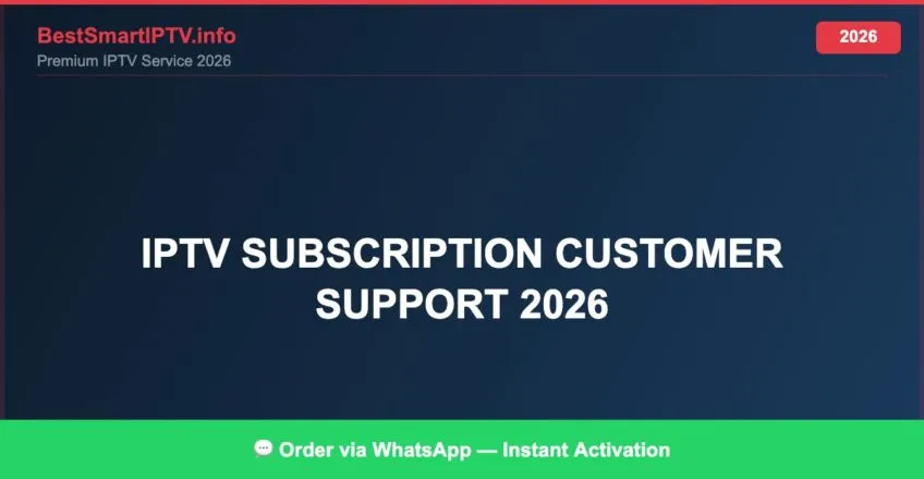 Iptv Subscription Customer Support 2026 2026