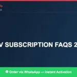 Cheap IPTV Subscription FAQs Answered 3 (2026)