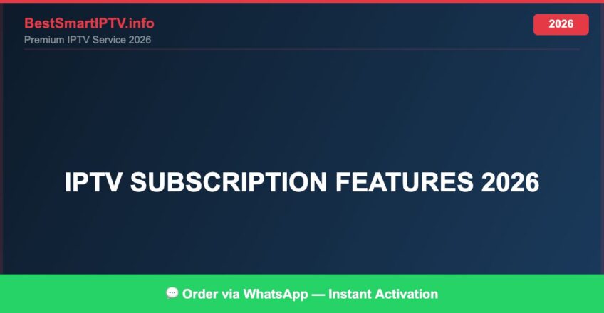 Best IPTV for IPTV subscription features 2026 in 2026 — Full Channel Guide