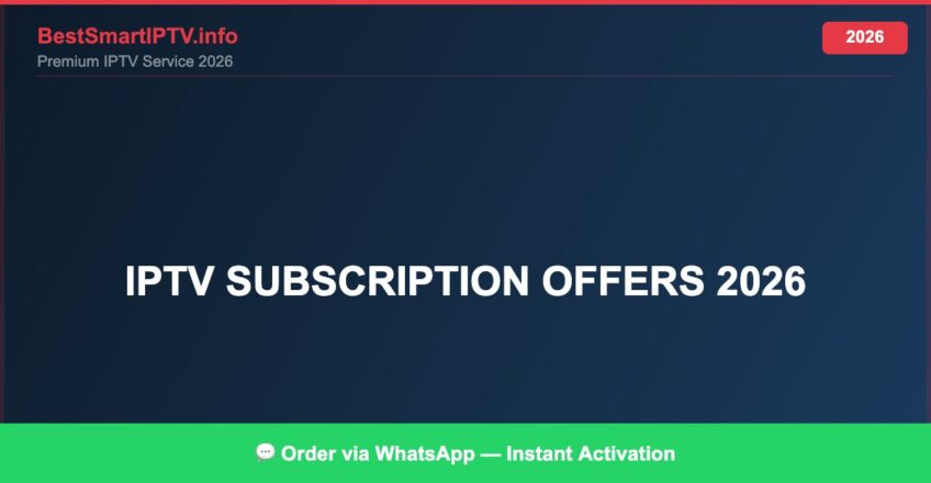 Best IPTV for IPTV subscription offers 2026 in 2026 — Full Channel Guide