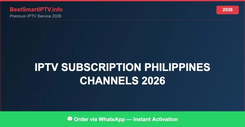 Iptv Subscription Philippines Channels 2026 2026