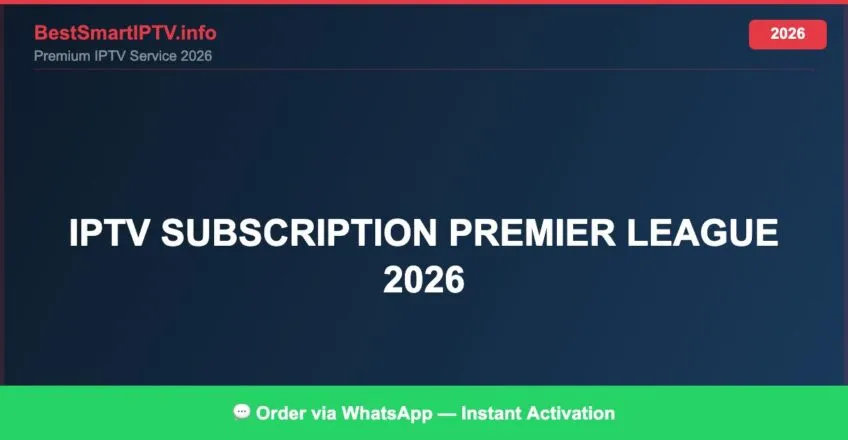 Iptv Subscription Premier League 2026 2026