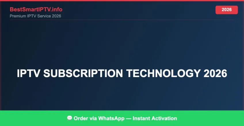 Iptv Subscription Technology 2026 2026