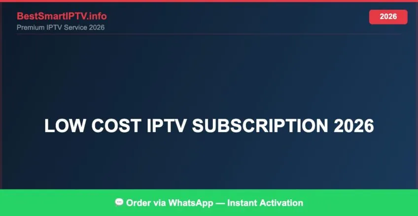 Low Cost Iptv Subscription 2026 2026